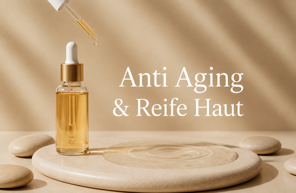 Anti Aging & Reife Haut